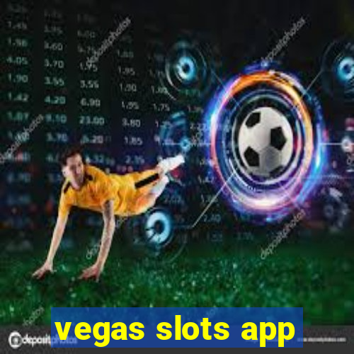 vegas slots app