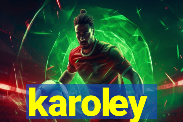 karoley