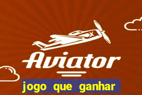 jogo que ganhar dinheiro gratis