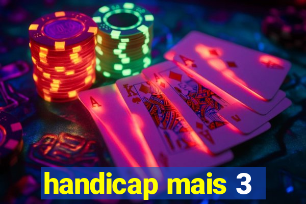 handicap mais 3