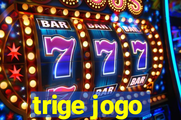 trige jogo