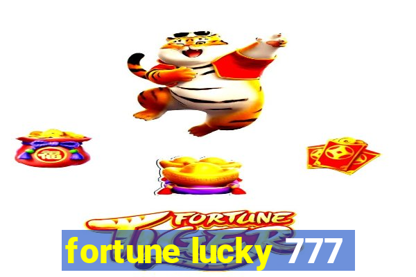 fortune lucky 777