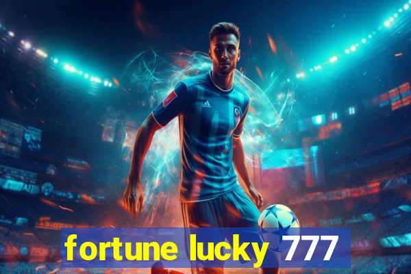 fortune lucky 777