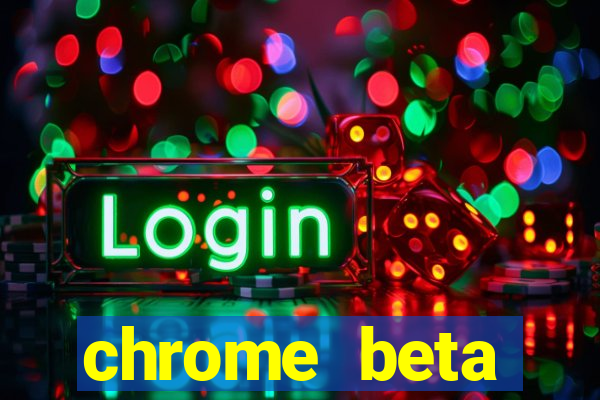 chrome beta download for pc