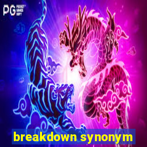 breakdown synonym