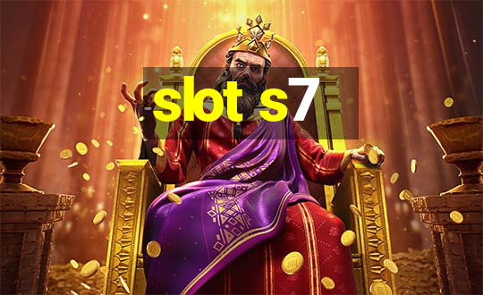 slot s7