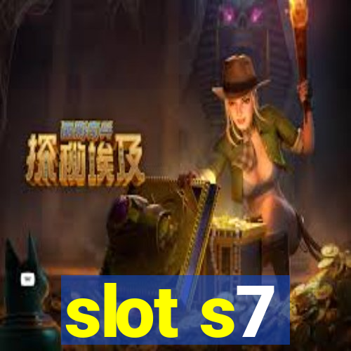 slot s7