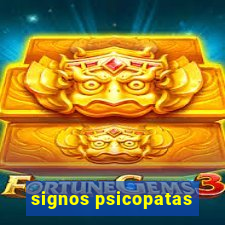 signos psicopatas