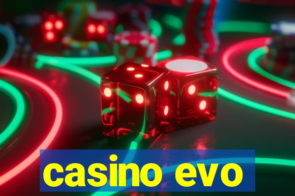 casino evo