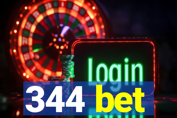 344 bet