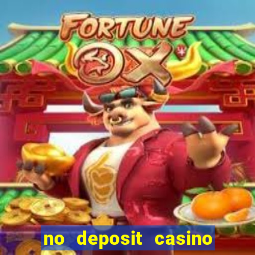 no deposit casino bonus codes