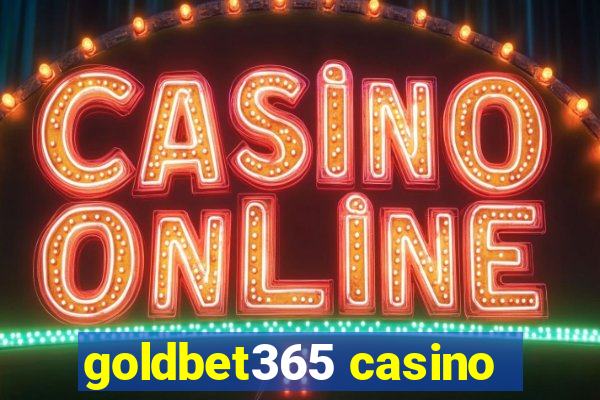 goldbet365 casino