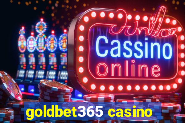 goldbet365 casino