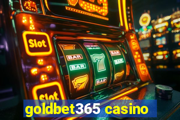 goldbet365 casino