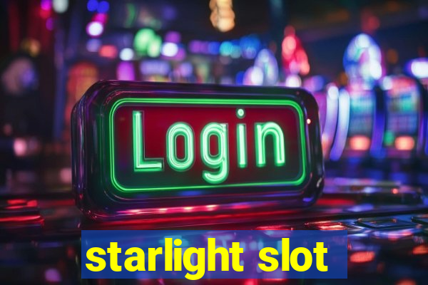 starlight slot