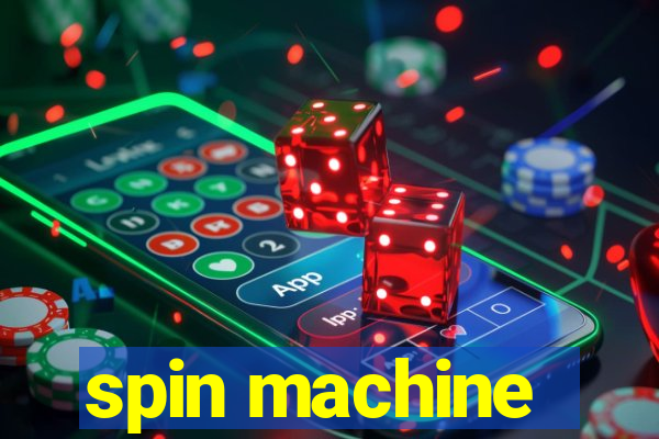 spin machine