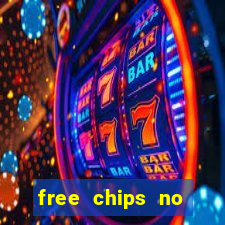 free chips no deposit casinos