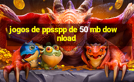 jogos de ppsspp de 50 mb download