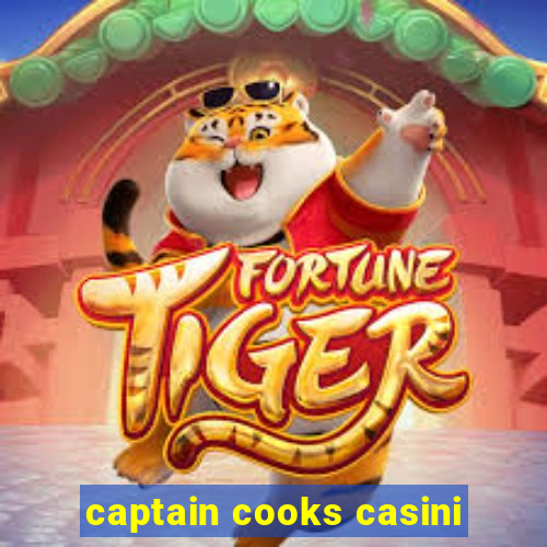 captain cooks casini