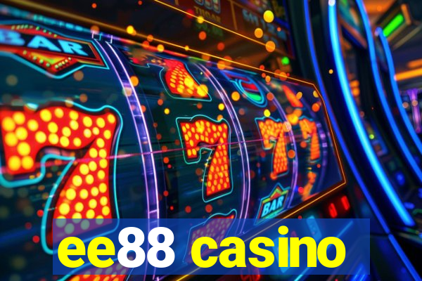 ee88 casino