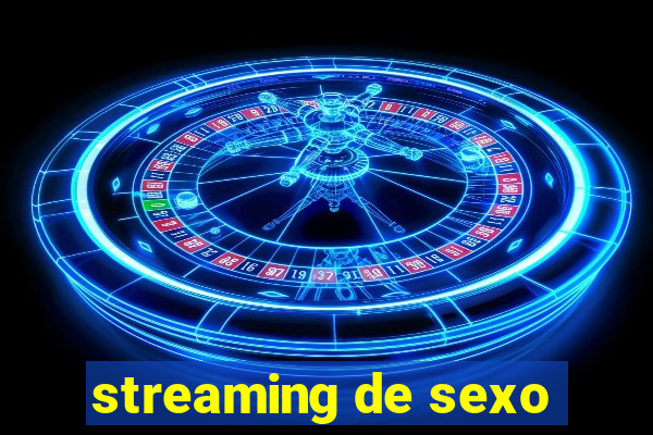 streaming de sexo