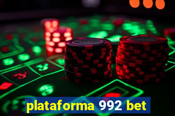 plataforma 992 bet