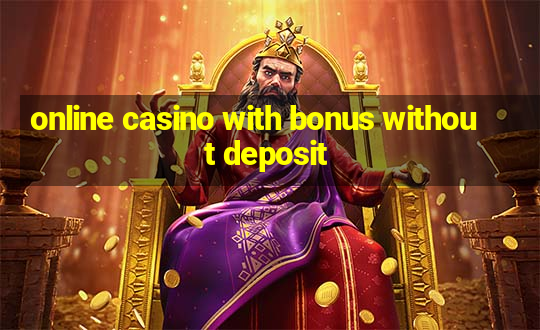 online casino with bonus without deposit