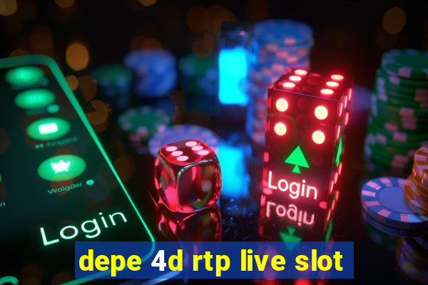 depe 4d rtp live slot