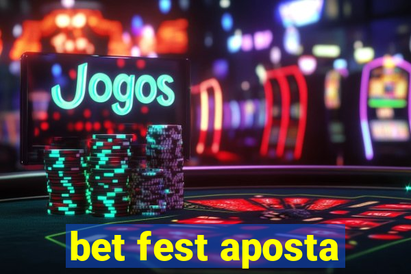 bet fest aposta