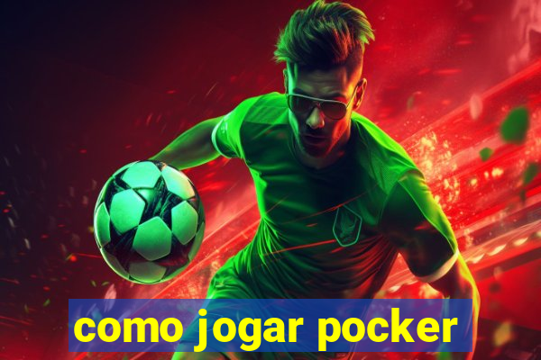 como jogar pocker