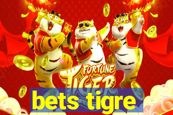 bets tigre