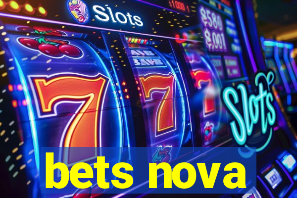 bets nova