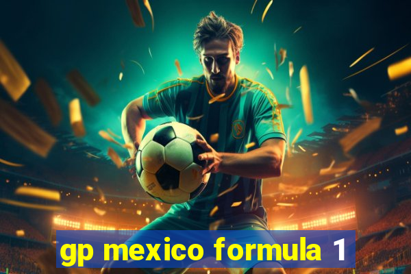 gp mexico formula 1