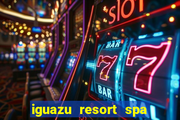 iguazu resort spa & casino