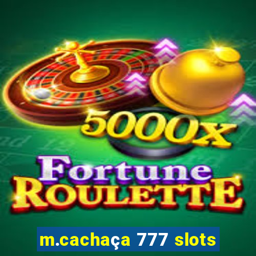 m.cachaça 777 slots