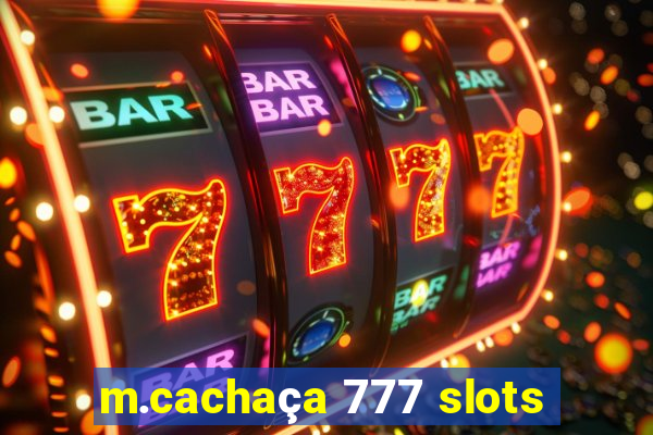 m.cachaça 777 slots