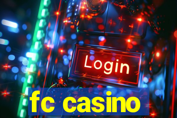 fc casino