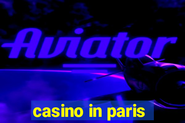 casino in paris