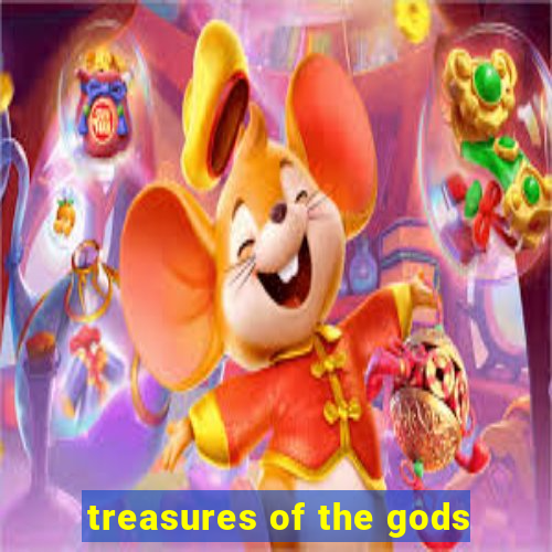 treasures of the gods