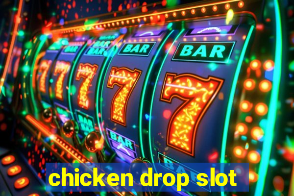 chicken drop slot