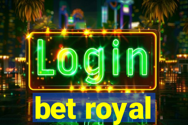 bet royal