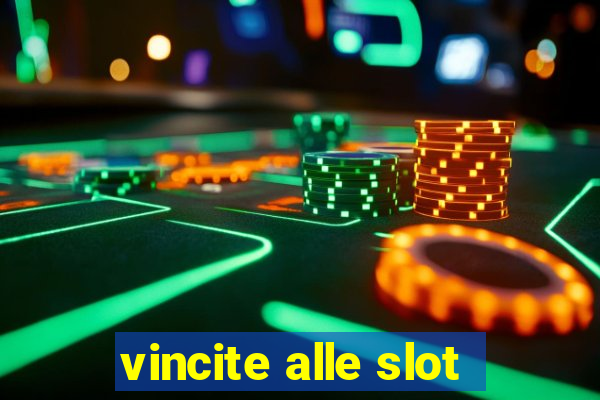 vincite alle slot