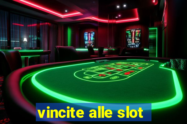 vincite alle slot