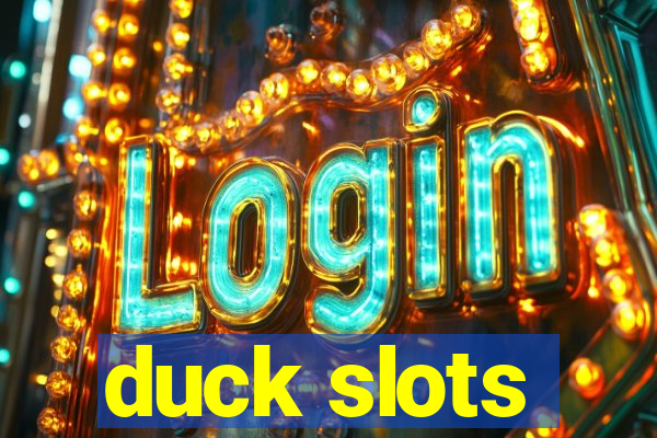 duck slots