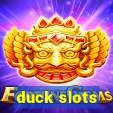 duck slots