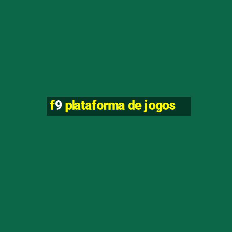 f9 plataforma de jogos