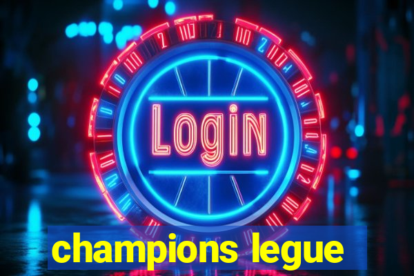 champions legue