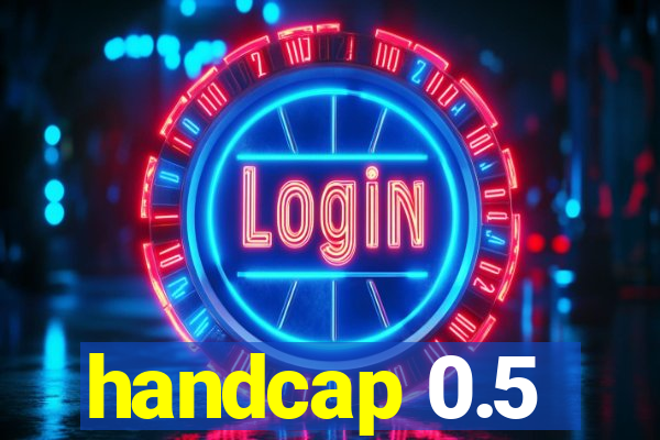 handcap 0.5