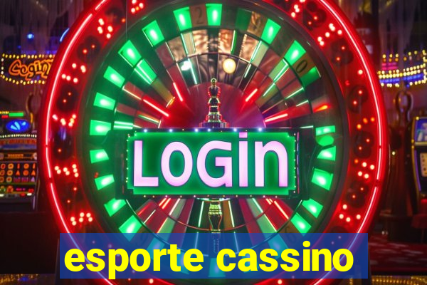 esporte cassino