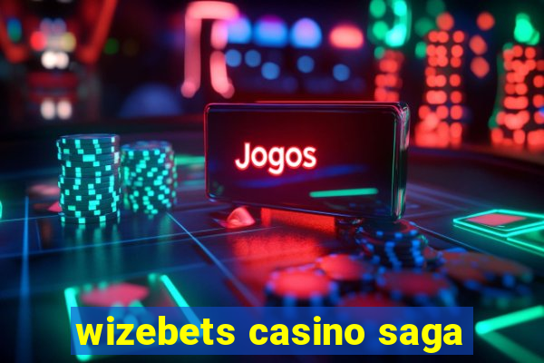 wizebets casino saga